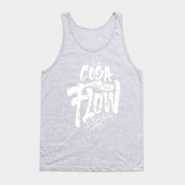 La cosa del flow Tank Top by Teck24